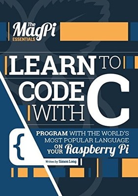 Learn to Code with C, Simon Long, Used; Good Book