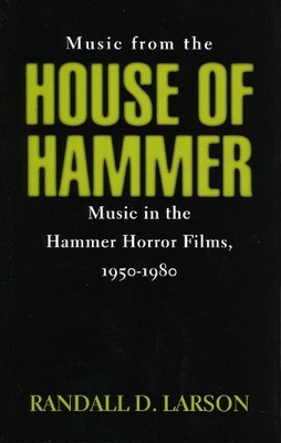Randall D. Larson Music from the House of Hammer (Hardback) (UK IMPORT)