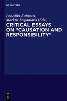 "Critical Essays On \"Causation And Responsibility\" Markus Stepanians"