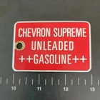Vintage Chevron Supreme Unleaded Gasoline Porcelain Gas Pump Oil Tag Sign Red