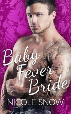 Baby Fever Bride: A Billionaire Romance by Nicole Snow (English) Paperback Book