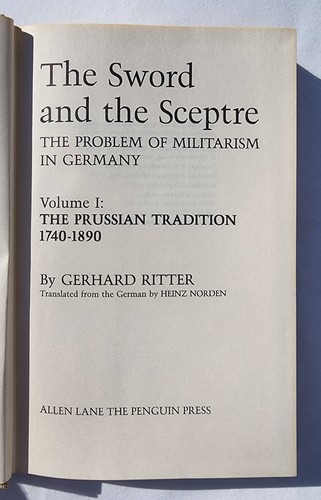 The Sword and the Scepter: The Problem of Militarism in Germany, Ritter, 2 Vols. - Foto 7 di 8