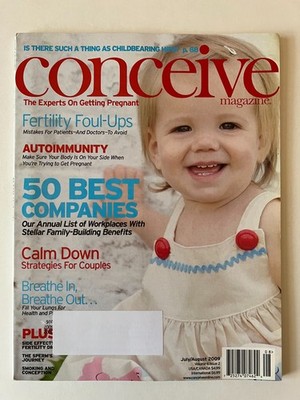 FERTILITY MISTAKES * AUTOIMMUNITY July Aug 2009 CONCEIVE MAGAZINE Sperm Journey
