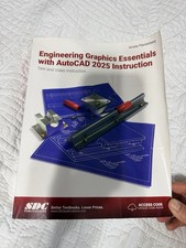 Engineering Graphics Essentials With AutoCAD 2025 Instruction textbook