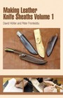 Making Leather Knife Sheaths Book For Fixed Blade Photos Complete Guide 141pg