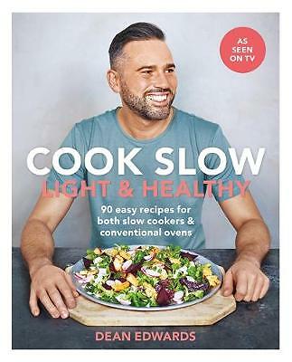 Cook Slow: Light & Healthy by Dean Edwards - - Image 3