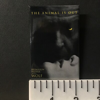 Wolf, Animal is Out, Jack Nicholson (1994) 2.125'' Movie Promo Ad Pin-Back Button