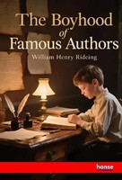 William Henry Rideing | The Boyhood Of Famous Authors | Taschenbuch | Englisch