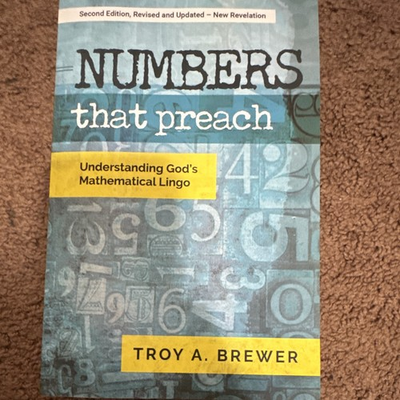 #ad Troy A. Brewer Numbers That Preach Second Ed 2007 Perfect Aventine Press $10.00