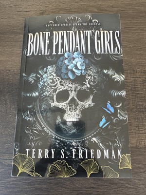 Bone Pendant Girls by Terry S. Friedman (2025, Trade Paperback)