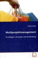Multiprojektmanagement Grundlagen, Konzepte Und Anwendung Andreas Kiepke Buch
