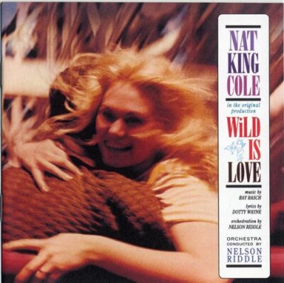 Nat king Cole : Wild Is Love CD Value Guaranteed from eBay s biggest seller!