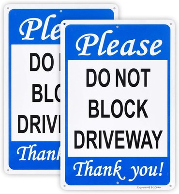 2-Pack Please Do Not Block Driveway Sign，No Parking Sign，12''X 8'' .040 Rust Free