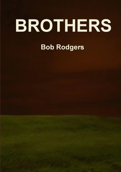 Bob Rodgers | Brothers | Taschenbuch | Englisch (2010) | Kartoniert / Broschiert-image