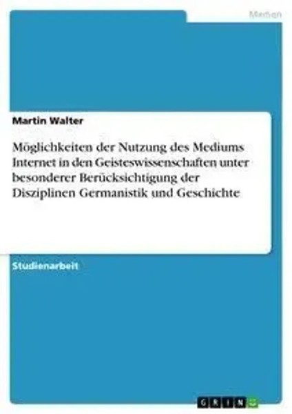 Martin Walter | MöGlichkeiten Der Nutzung Des Mediums Internet In Den...-image