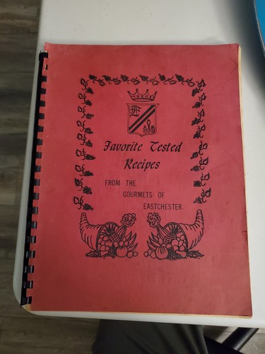 Favored Tested Recipes of Gourmets of Eastchester New York Cookbook