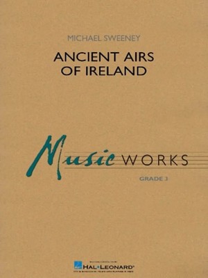 Ancient Airs of Ireland | Michael Sweeney | MusicWorks Grade 3 | Hal Leonard