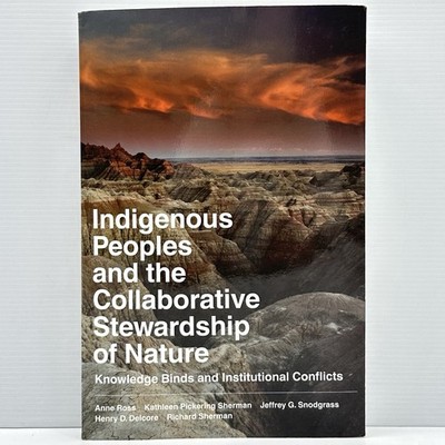 Indigenous Peoples and the Collaborative Stewardship of Nature Ross PB Book 2011