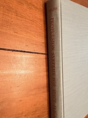 1960 PROPULSION SYSTEMS FOR SPACE FLIGHT William Corliss 1st Ed Space Race USAF