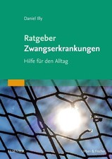 Ratgeber Zwangserkrankungen ~ Daniel Illy ~  9783437229718