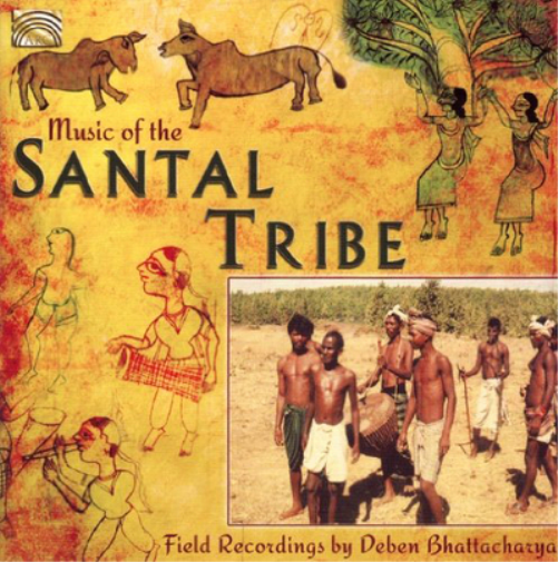Deben Bhattacharya Music of the Santal Tribe (CD) Album