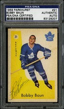 1959-60 1959 PARKHURST HOCKEY~#21~BOBBY BAUN~PSA/DNA AUTOGRAPHED SIGNED