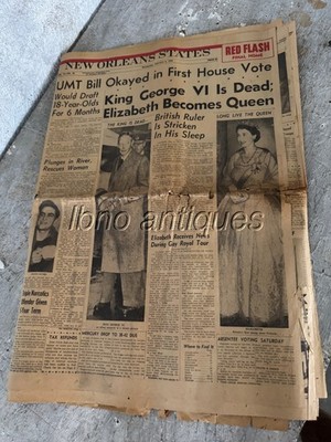 FEBRUARY 6th, 1952.  THE KING IS DEAD . QUEEN ELIZABETH II ASCENDS TO THRONE