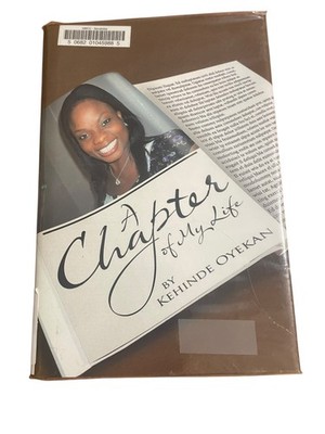 A Chapter of My Life Kehinde Oyekan 2011 First Edition Nonfiction AuthorHouse
