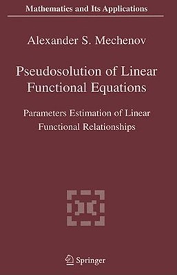 Pseudosolution of Linear Functional Equations: Parameters Estimation of Linear