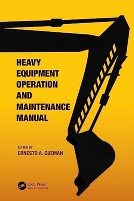 HEAVY EQUIPMENT OPERATION & MAINTENANCE by Ernesto A. Asian Institute of