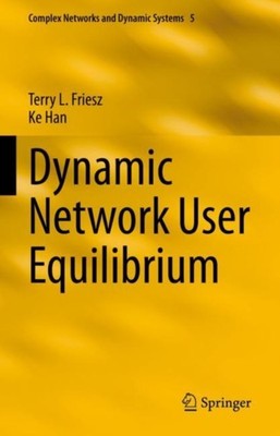 Friesz - Dynamic Network User Equilibrium - New hardback or cased book - X555z