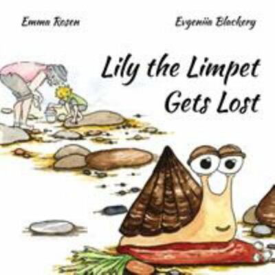 Lily the Limpet Gets Lost: 1 (Seaside Stories), Rosen, Emma, Good Book