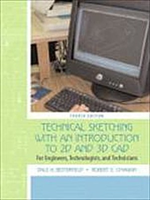Technical Sketching with an Introduction to 2D and 3D CAD: For Engineers, T ...