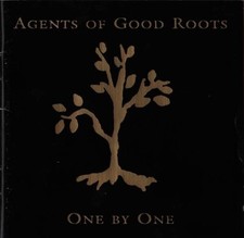 AGENTS OF GOOD ROOTS - One By One CD