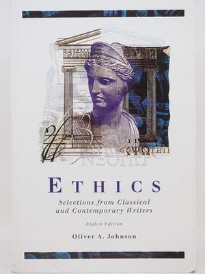 Ethics: Selections from Classical and Contemporary Writers