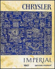 1967 Chrysler Shop Manual ORIGINAL New Yorker 300 Imperial Newport Service Book