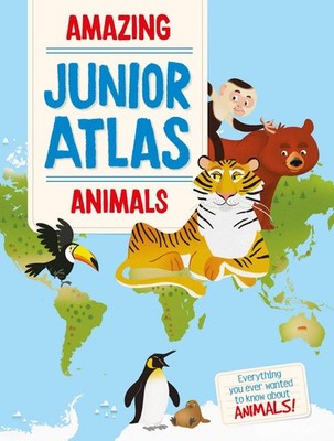 Amazing Junior Atlas - Animals by YoYo Books