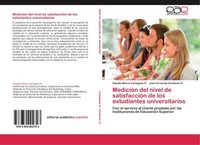 MedicióN Del Nivel De SatisfaccióN De Los Estudiantes Universitarios Claudio Mar