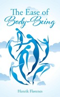 Henrik FløRenes | The Ease Of Body-Being | Taschenbuch | Englisch (2015)