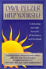 Help Yourself: Celebrating the Daily Rewards of Resilience a - VERY GOOD