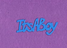 "IT'S A BOY" die cuts scrapbook cards