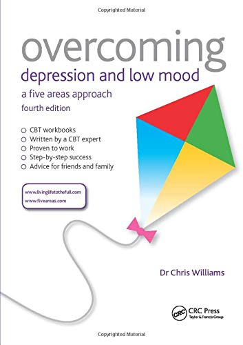 Overcoming Depression and Low Mood: A Five Areas Approach,... - Chris Williams