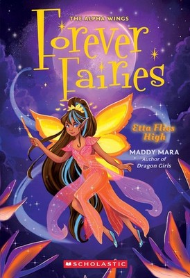 Etta Flies High (Forever Fairies #5) by Maddy Mara Paperback Book