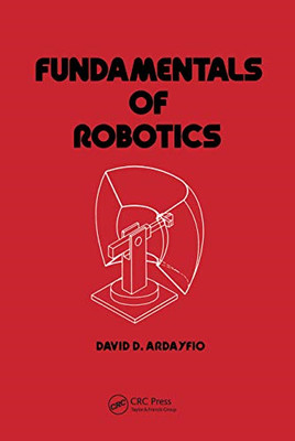 Fundamentals of Robotics (Mechanical Engineering) - Paperback / softback NEW Ard