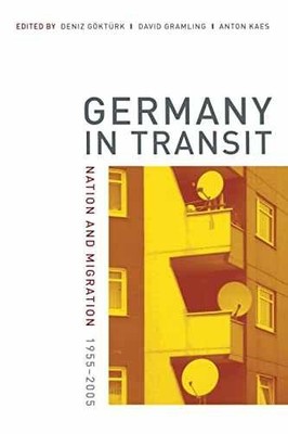 Germany in Transit: - Paperback, by Göktürk Deniz Gramling - Acceptable n