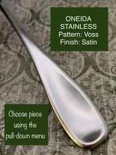 Voss Stainless ONEIDA SILVER (Satin, Wide Tip, Concave) *Choice of Piece* 22-568
