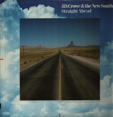 J.D. Crowe & The New South Straight Ahead Rounder Records Vinyl LP