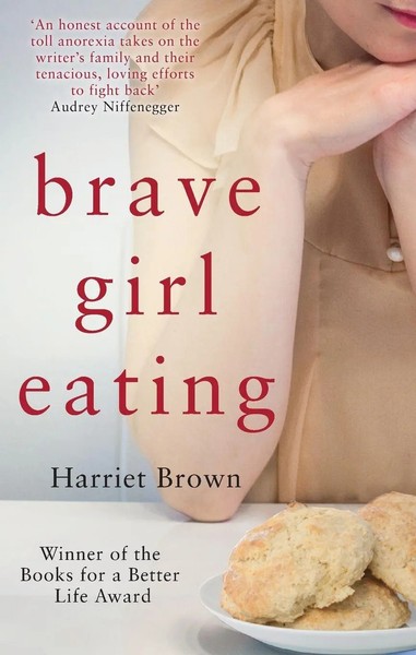 Brave Girl Eating | Harriet Brown | Englisch | Taschenbuch | 2013-image