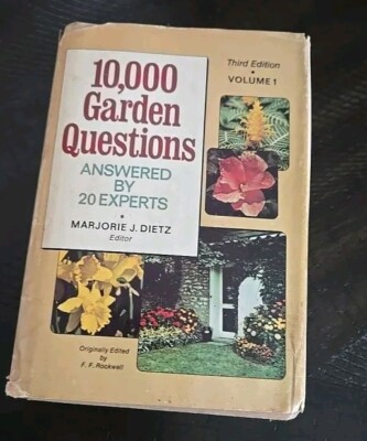 10,000 Garden Questions Answered by 20 Experts - Marjorie J. Dietz|Illustrat...