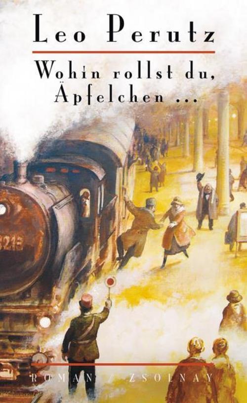 Thumbnail - Wohin Rollst Du, Äpfelchen ... Leo Perutz